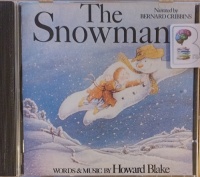 The Snowman written by Howard Blake performed by Bernard Cribbins on Audio CD (Unabridged)